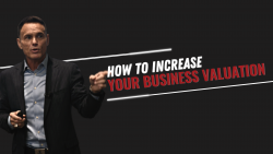 How To Increase Your Business Valuation (with the Tech Shark)