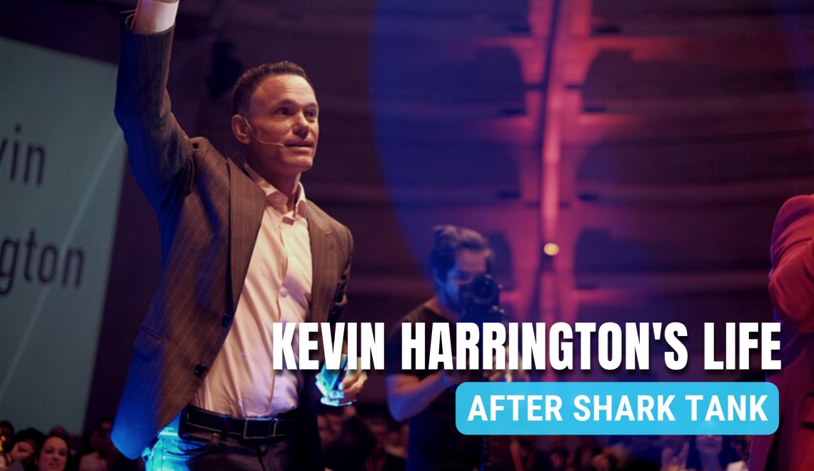Kevin Harrington's Life after Shark Tank