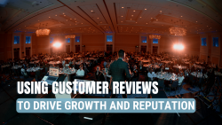Leveraging Customer Reviews to Drive Growth and Reputation